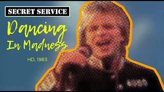Secret Service — Dancing In Madness (HD, TV, 1983)