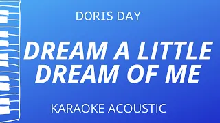 Dream A Little Dream Of Me - Doris Day (Karaoke Acoustic Piano)