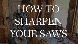 How to Sharpen Your Saws