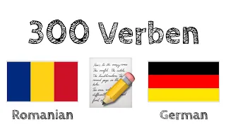 300 Verben + Lesen und Hören: - Rumänisch + Deutsch - (Muttersprachler)