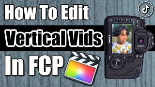 How To Edit Vertical Videos In Final Cut Pro