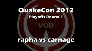 rapha vs carnage - QuakeCon 2012 Playoffs Round 1 (Quake Live VOD)