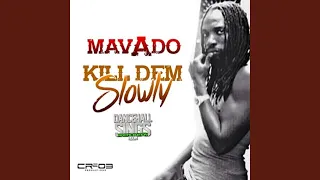 Kill Dem Slowly (Dancehall Sings Riddim - Love)