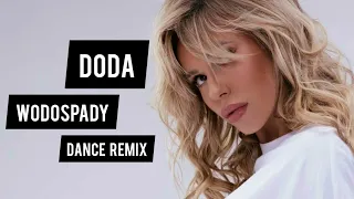 Doda - Wodospady (Dance Remix)