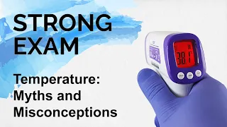 Body Temperature - What You've Been Taught is Wrong! (Strong Exam)