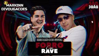 FORRO COM RAVE • ERIC LAND E DJ GUUGA (( SÃO JOÃO 2023 ))