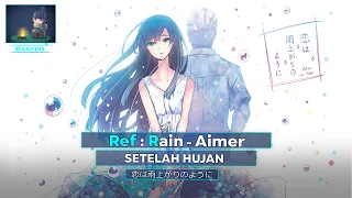 【Maneko】Ref:rain Aimer | Koi wa Ameagari no You ni Ending | Terjemah Indonesia