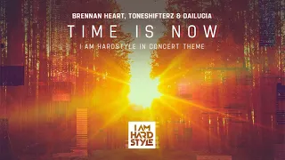 Brennan Heart & Toneshifterz & Dalucia - Time Is Now