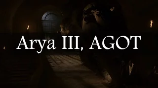 Game of Thrones Abridged #33: Arya III, AGOT
