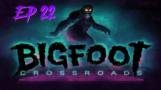 They Had The Creature Surrounded - Bigfoot Crossroads Ep. 22
