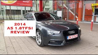 Audi A5 2014 1.8 TFSI - Cel mai bun audi sub 15.000€ ?