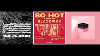 BANG BANG BANG X SO HOT X DDU-DU DDU-DU Mashup