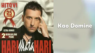 Hari Mata Hari - Kao domine  (Audio 2009)