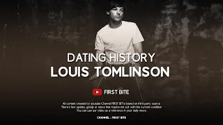 Girls Louis Tomlinson Has Dated / Dating History (2012 - 2020)