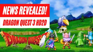 Dragon Quest III HD-2D Remake News Reveal Gameplay Trailer Nintendo Switch