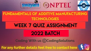 Fundamentals of Additive Manufacturing Technologies Week 7 Quiz Answer Solution | NPTEL 2022