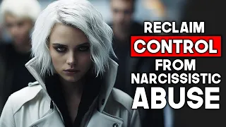 Breaking Free! Reclaim Control Of Your Life from Narcissistic Abuse!