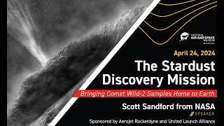 The Stardust Mission: Bringing Comet Wild-2 Samples Home to Earth (Exploring Space Lecture)