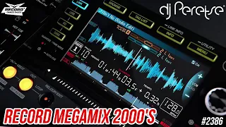 DJ Peretse - Record Megamix 2000's (01-04-2022) #2386