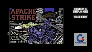 Apache Strike (Commodore 64 / Gameplay #0196)