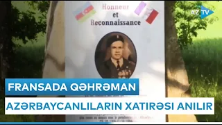 Fransada qəhrəman azərbaycanlıların xatirəsi anılır - BİRBAŞA BAĞLANTI