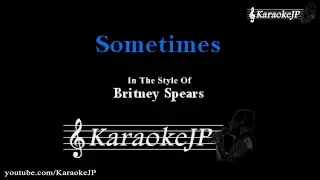 Sometimes (Karaoke) - Britney Spears