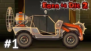 САМАЯ ПРОСТАЯ МАШИНКА в Earn to Die 2 - Начало Игры про Зомби и Машинки #1