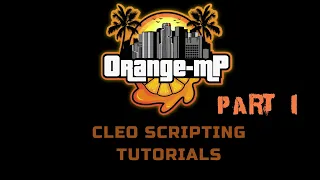 Pt.1 | GTA SAMP - CLEO Scripting Tutorial 2022