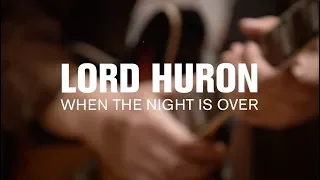 Lord Huron - When the Night is Over (Live at The Current)