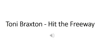 Toni Braxton   Hit the Freeway
