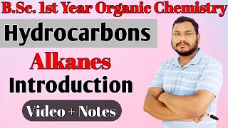 Introduction of Alkanes || Hydrocarbons || BSc. 1st year organic chemistry