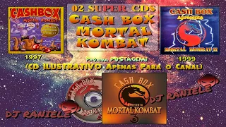 (02 CDS Equipe Cash Box) Mortal Kombat 1 e 2 & (BREVE) Vol 03 e Seq De Rádio K7 By RANIELE DJ