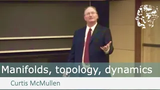 Curtis McMullen: Manifolds, topology and dynamics