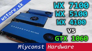 🇬🇧 AMD Radeon Pro WX 7100, WX 5100, WX 4100 – preview and comparison with Nvidia GTX 1060 6 GB