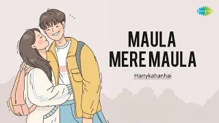 Maula Mere Maula - Harrykahanhai | Hindi Cover Song | Saregama Open Stage