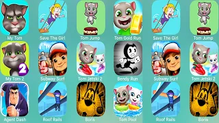 My Talking Tom 2,Save The Girl,My Talking Tom 1,Talking Tom Gold Run,Subway Surf,Toom Pool,AgentDash