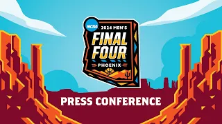 Press Conference: National Semifinals Phoenix Games 1 & 2 - Day 2 Pregame - 2024 NCAA Tournament