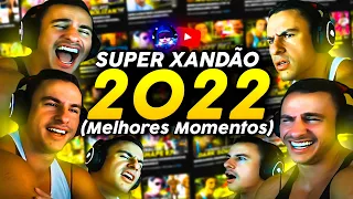 SUPER XANDÃO 2022 MELHORES MOMENTOS | RETROSPECTIVA