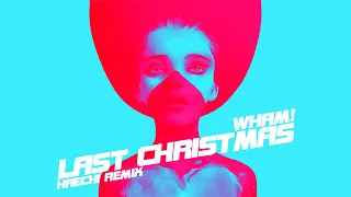 Wham! - Last Christmas (Haechi Remix)