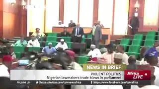 Nigerian Lawmakers Exchange Blows In Parliament