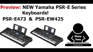 Yamaha PSR-E473 & PSR-EW425 Preview