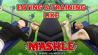 I Ate And Trained like Mash Burnedead (Magic And Muscles)