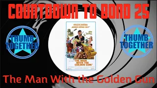 COUNTDOWN TO BOND 25 | Day 9 - THE MAN WITH THE GOLDEN GUN