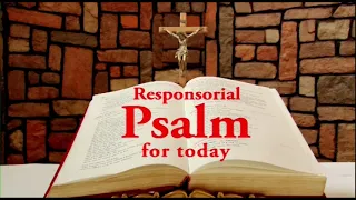 Daily Responsorial Psalm for February 11, 2024
