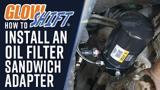 How To Install An Oil Filter Sandwich Adapter