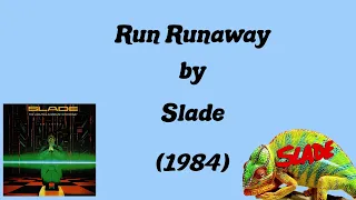 Run Runaway (Lyrics) - Slade | Correct Lyrics