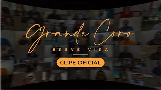 Grande Coro - Breve Jesus Voltará | Novo Hinário Adventista