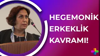 Merve Küçüksarp ile Kadın Farkı - Hegemonik erkeklik kavramı!