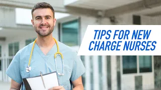 Tips for New Charge Nurses