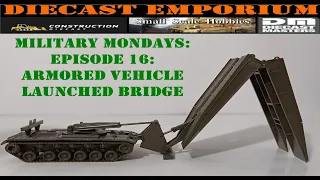 Military Mondays: Episode 16: AVLB Armored Vehicle Launched Bridge (Model by Roco MiniTanks)